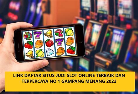 judi slot online terpercaya gampang menang